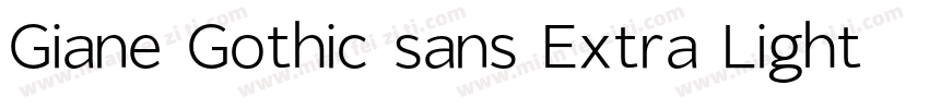 Giane Gothic sans Extra Light Expan字体转换